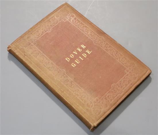 DOVER: A Guide to Dover, Ancient and Modern, 8vo, red blindstamped cloth (faded) with a folding hand-coloured